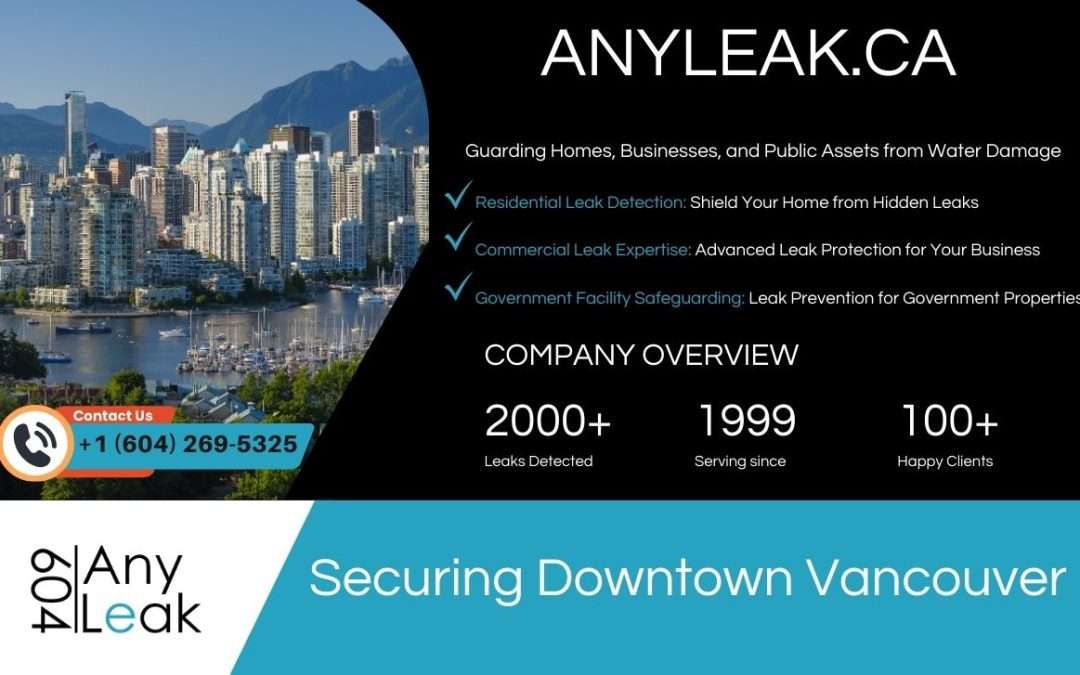 Securing Downtown Vancouver: Elite Leak Detection Services by AnyLeak