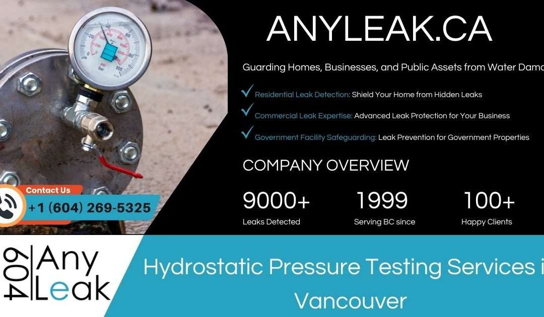 Hydrostatic Pressure Testing Services in Vancouver